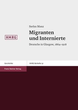 Migranten und Internierte de Stefan Manz