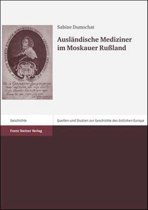 Ausländische Mediziner im Moskauer Rußland de Sabine Dumschat