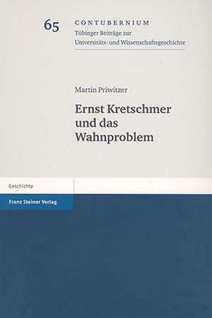 Ernst Kretschmer Und das Wahnproblem: Translated with Introduction and Commentary de Martin Priwitzer