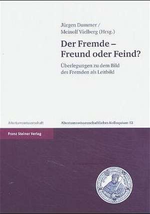 Der Fremde - Freund oder Feind? de Jürgen Dummer