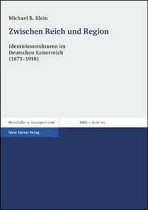 Zwischen Reich und Region de Michael B. Klein