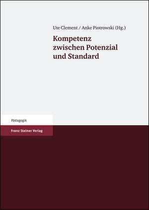 Kompetenz zwischen Potenzial und Standard de Ute Clement