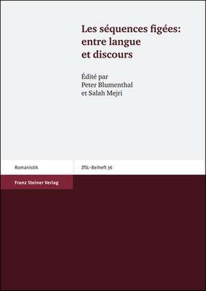 Les séquences figées: entre langue et discours de Peter Blumenthal