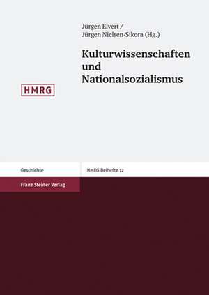 Kulturwissenschaften und Nationalsozialismus de Jürgen Elvert