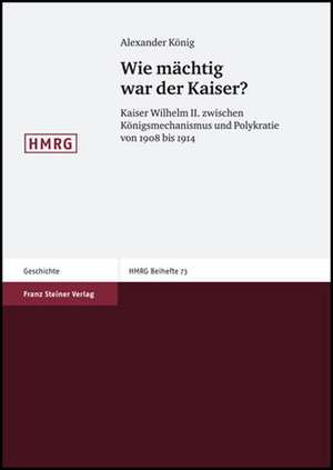 Wie mächtig war der Kaiser? de Alexander König