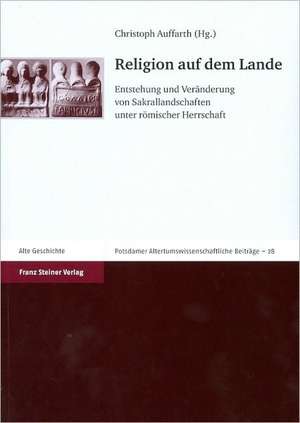 Religion auf dem Lande de Christoph Auffarth