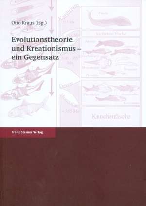 Evolutionstheorie und Kreationismus - ein Gegensatz de Otto Kraus