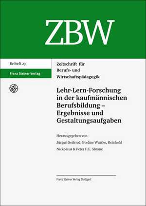 Lehr-Lern-Forschung in der kaufmännischen Berufsbildung - Ergebnisse und Gestaltungsaufgaben de Jürgen Seifried