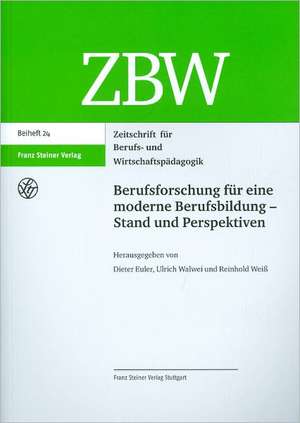 Berufsforschung Fuer Eine Moderne Berufsbildung: Stand Und Perspektiven de Reinhold Weiss