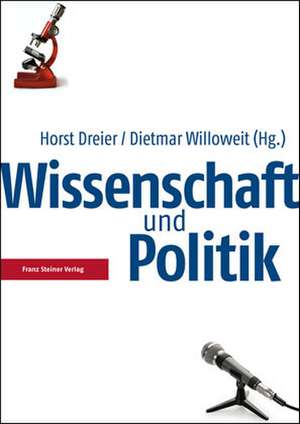 Wissenschaft und Politik de Horst Dreier