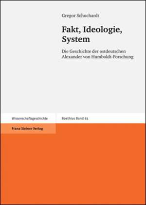 Fakt, Ideologie, System de Gregor Schuchardt