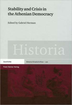 Stability and Crisis in the Athenian Democracy de Gabriel Herman