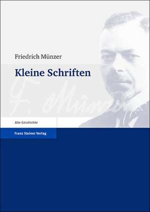 Kleine Schriften de Friedrich Münzer