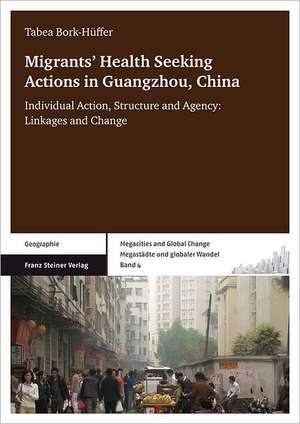 Migrants' Health Seeking Actions in Guangzhou, China de Tabea Bork-Hüffer