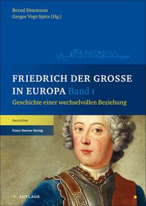 Friedrich der Große in Europa de Bernd Sösemann