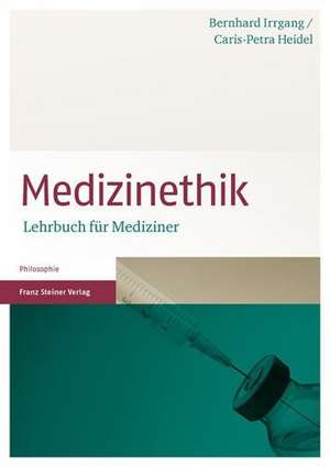 Medizinethik de Bernhard Irrgang