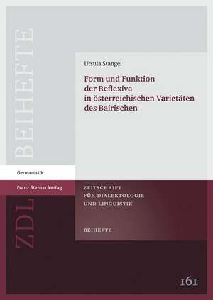 Form Und Funktion Der Reflexiva in Osterreichischen Varietaten Des Bairischen