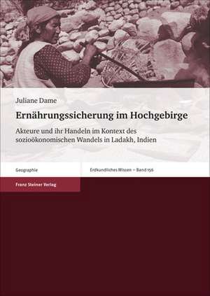 Ernahrungssicherung Im Hochgebirge: Rechtswissenschaftlich-Sinologische Tagung an Der Universitat Zurich, 5. Und 6. Dezember 2014 de Juliane Dame