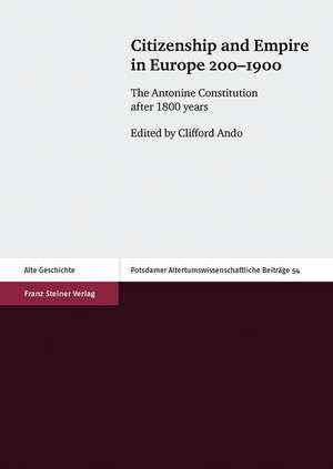 Citizenship and Empire in Europe 200-1900 de Clifford Ando