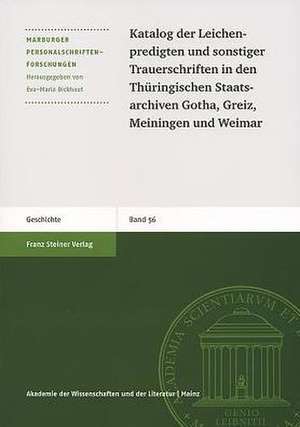 Katalog Der Leichenpredigten Und Sonstiger Trauerschriften in Den Thuringischen Staatsarchiven Gotha, Greiz, Meiningen Und Weimar