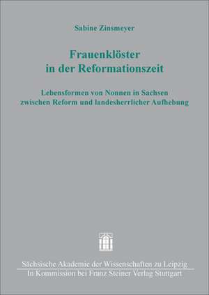 Frauenklöster in der Reformationszeit de Sabine Zinsmeyer