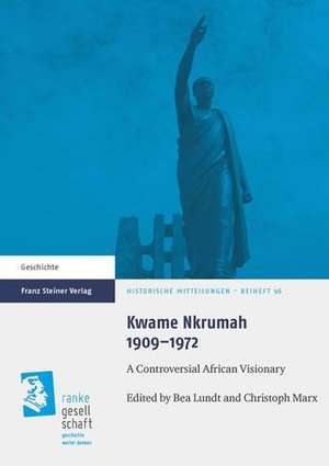 Kwame Nkrumah 1909-1972 de Bea Lundt