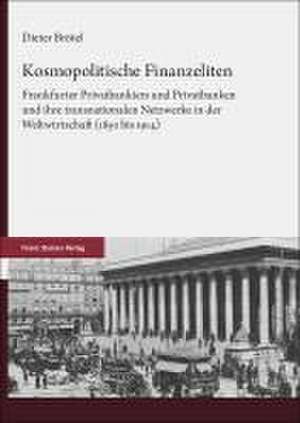 Kosmopolitische Finanzeliten de Dieter Brötel