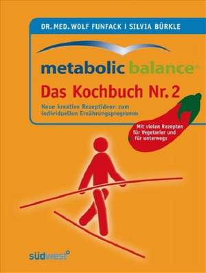 Metabolic Balance - Das Kochbuch Nr. 2 de Wolf Funfack