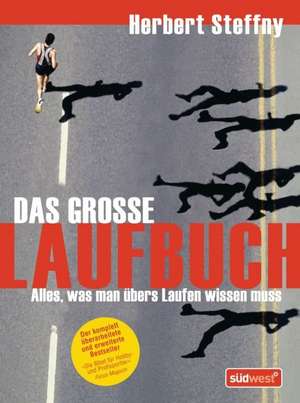 Das große Laufbuch de Herbert Steffny