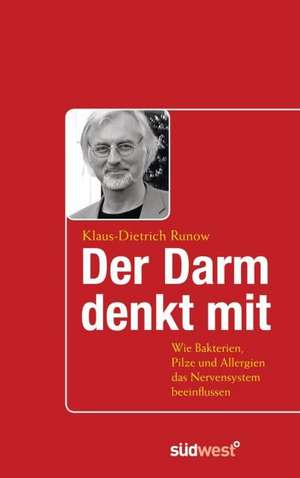 Der Darm denkt mit de Klaus-Dietrich Runow