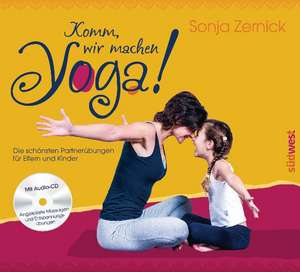 Komm, wir machen Yoga! de Sonja Zernick-Förster