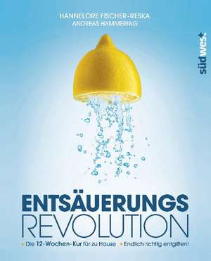 Entsäuerungs-Revolution de Hannelore Fischer-Reska