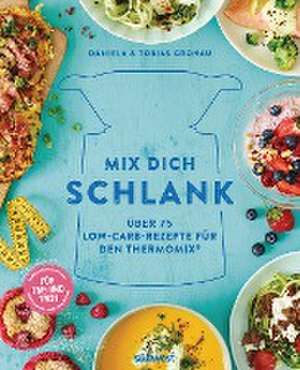 Mix dich schlank de Daniela Gronau-Ratzeck