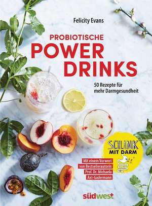 Probiotische Powerdrinks de Felicity Evans