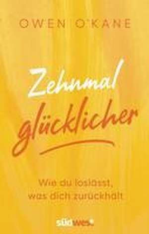 Zehnmal glücklicher de Owen O' Kane