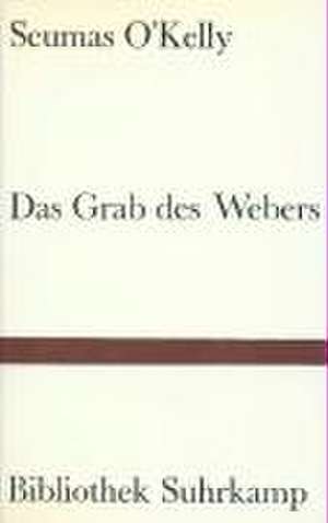 Das Grab des Webers de Seumas OKelly