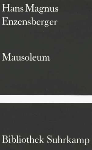 Mausoleum de Hans Magnus Enzensberger