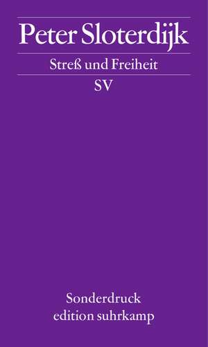 Streß und Freiheit de Peter Sloterdijk