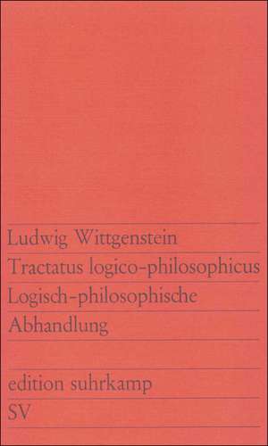 Tractatus logico-philosophicus / Logisch-philosophische Abhandlung de Ludwig Wittgenstein