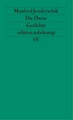 Die Ebene de Manfred Jendryschik