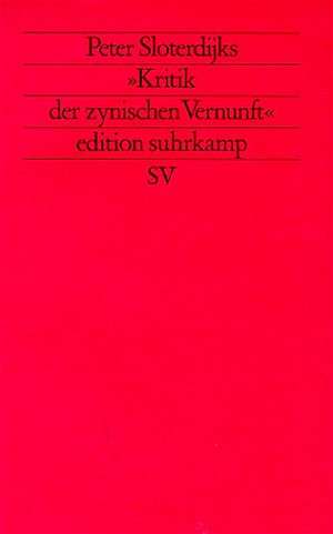 Peter Sloterdijks Kritik der zynischen Vernunft de Peter Sloterdijk