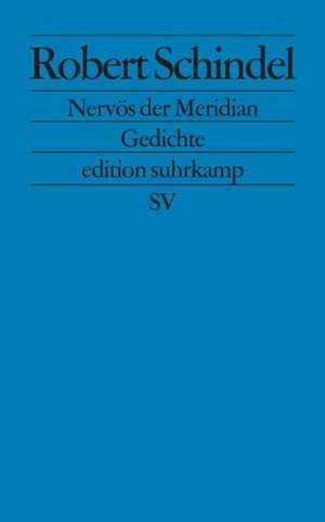 Nervös der Meridian de Robert Schindel