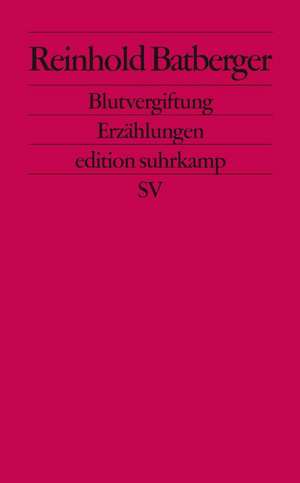 Blutvergiftung de Reinhold Batberger