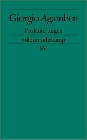 Profanierungen de Giorgio Agamben