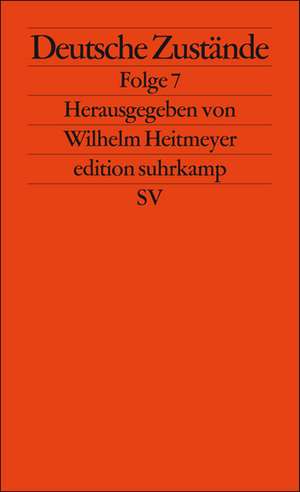 Deutsche Zustände. Folge 7 de Wilhelm Heitmeyer