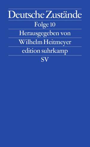 Deutsche Zustände Folge 10 de Wilhelm Heitmeyer