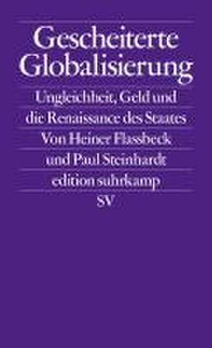 Gescheiterte Globalisierung de Heiner Flassbeck