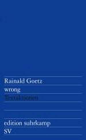 wrong de Rainald Goetz