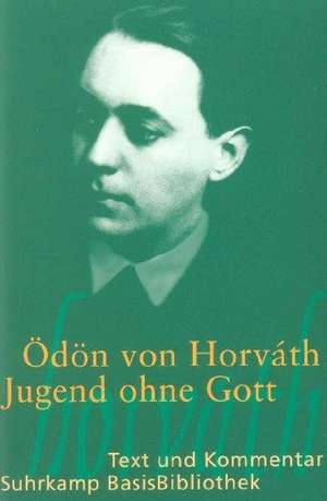 Jugend ohne Gott de Ödön von Horvath