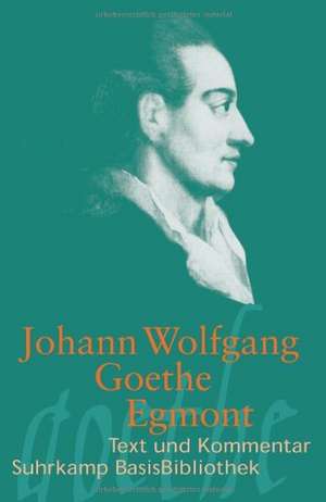 Egmont de Johann Wolfgang Goethe